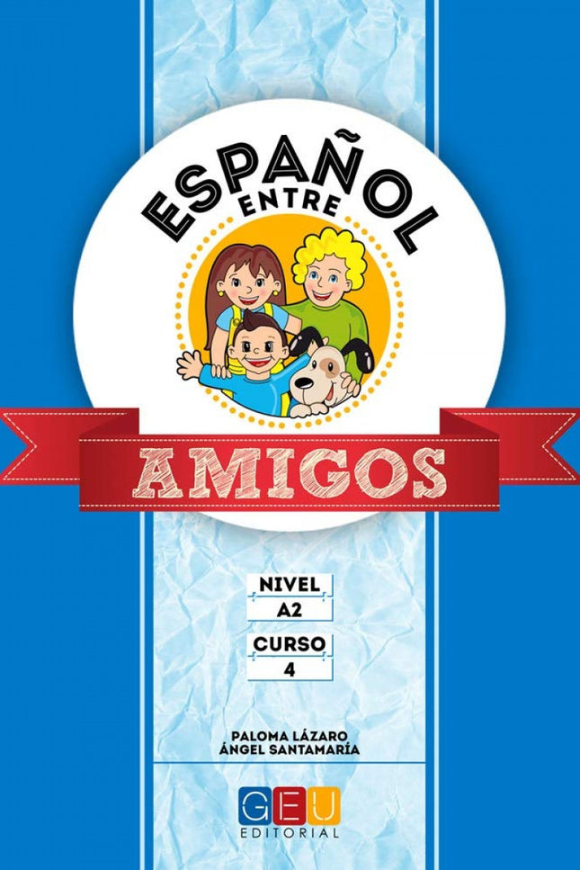 Portada del libro Español Entre Amigos 4, Nivel A2