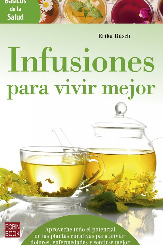 Libro Infusiones Para Vivir Mejor: .