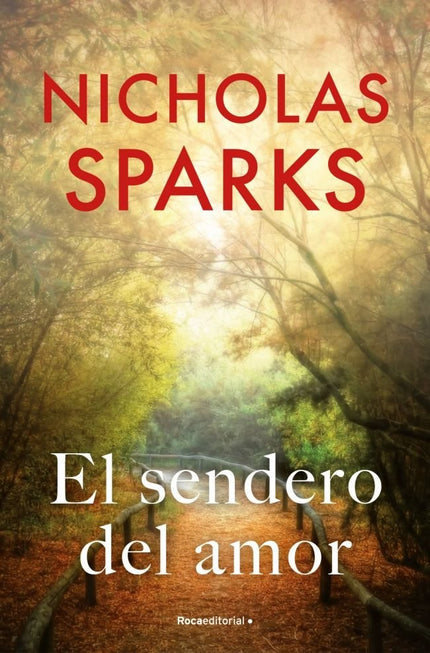 El sendero del amor - Nicholas Sparks - Tapa blanda