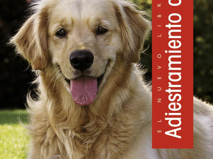 Libro El Nuevo Libro Adiestramiento Canino: El adiestramiento canino es sencillo siempre que usted comprenda y disfrute 