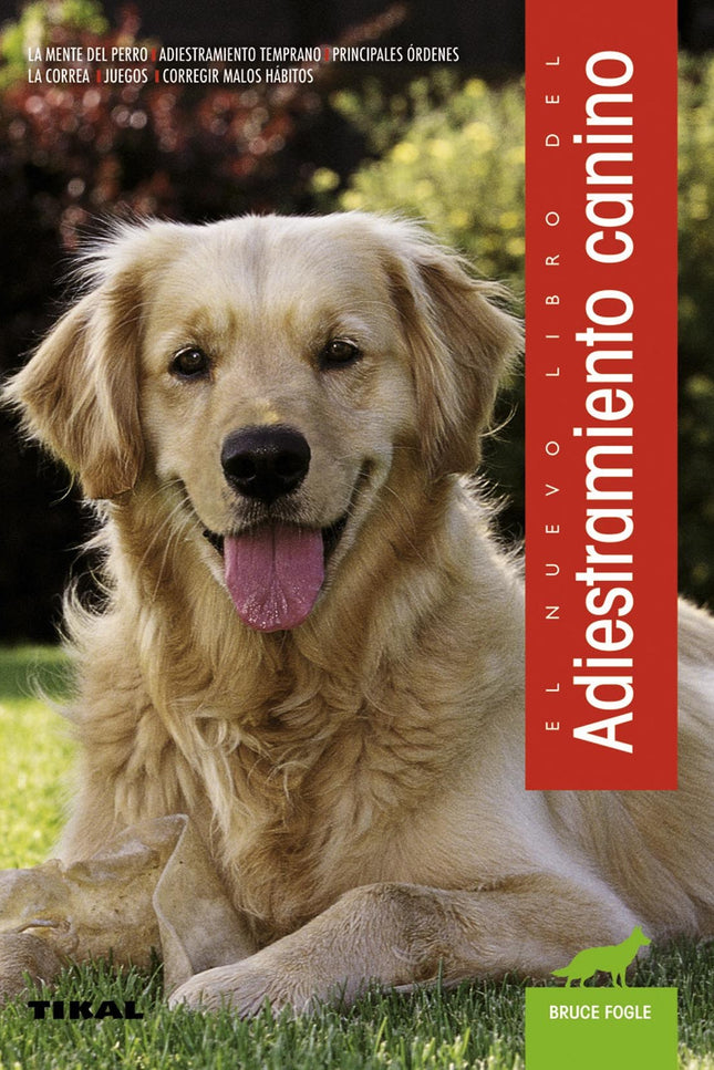 Libro El Nuevo Libro Adiestramiento Canino: El adiestramiento canino es sencillo siempre que usted comprenda y disfrute 