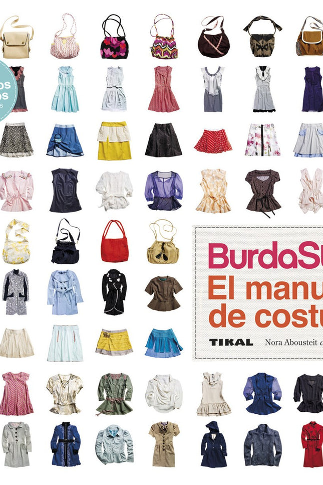 Libro Manual De Costura: El libro contiene tutoriales y patrones de diseños adaptables para falda, blusa, vestido, abrig