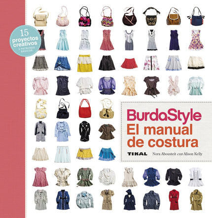 Libro Manual De Costura: El libro contiene tutoriales y patrones de diseños adaptables para falda, blusa, vestido, abrig