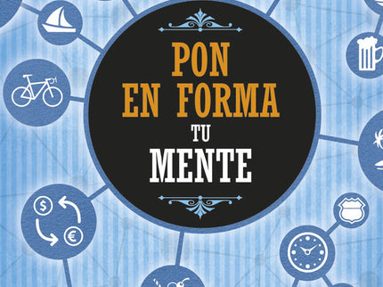 Libro Pon En Forma Tu Mente: Quien entrena su mente, ejercita sus capacidades y no se rinde al paso del tiempo, muestra 
