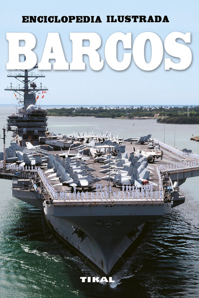Libro Barcos: Guía ilustrada de los barcos civiles y militares desde la Antigüedad hasta nuestros días: veleros, barcos 