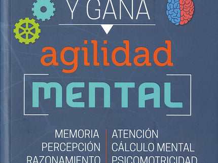 Libro Entrena Y Gana Agilidad Mental: Este es un libro para todas aquellas personas que desean mantener su mente despierta y luchar contra el anquilosamiento de sus capacidades, logrando estimularlas y aumentarlas. En él se desarrollan, mediante ejercicios muy entretenidos, habilidades como la memoria, la atención, la psicomotricidad y los conceptos de espacio y tiempo.