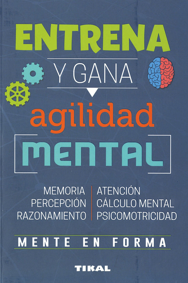 Libro Entrena Y Gana Agilidad Mental: Este es un libro para todas aquellas personas que desean mantener su mente despierta y luchar contra el anquilosamiento de sus capacidades, logrando estimularlas y aumentarlas. En él se desarrollan, mediante ejercicios muy entretenidos, habilidades como la memoria, la atención, la psicomotricidad y los conceptos de espacio y tiempo.