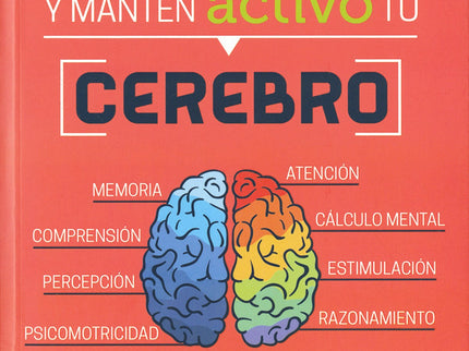 Libro Entrena Y Manten Activo Tu Cerebro: Existen diferencias entre las personas que no han dejado de practicar con su mente y quienes han adoptado una actitud mental pasiva, igual que es muy distinta una persona que llega a la madurez después de practicar un ejercicio físico constante. Gracias a este libro podrá desarrollar, mediante ejercicios muy entretenidos, habilidades como la memoria, la atención, la psicomotricidad y los conceptos de espacio y tiempo.