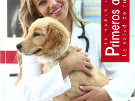 Primeros Auxilios. La Salud De Tu Perro
