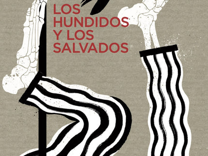 Los Hundidos Y Los Salvados
