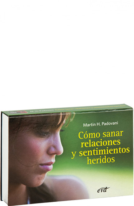 Libro Como Sanar Relaciones Sentimientos Heridos.(dwarsligger): ¿Cómo asumir la ira, la culpa, la crítica?  ¿Cómo perdon