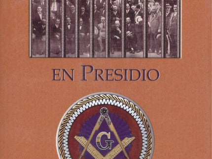 Portada del libro La Masonería Española En Presidio