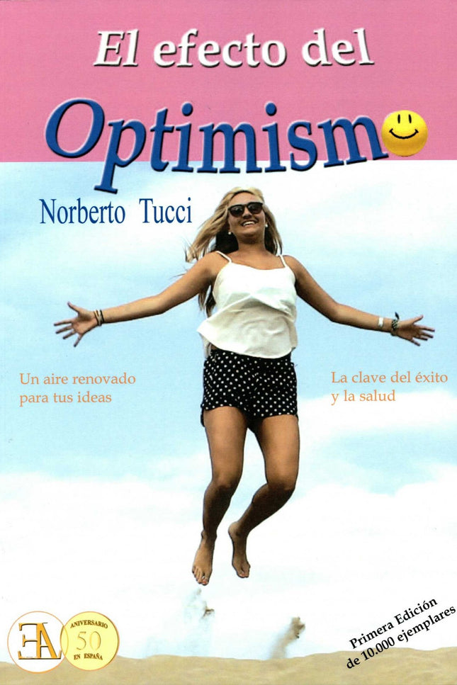 Libro El Efecto Del Optimismo: 'Para conocer el poder que tiene el optimismo y aplicarlo a tu vida diaria, convirtiendo todo lo que suceda en tu vida en “lo mejor que te podría haber sucedido jamás”. Porque la MENTE de cualquier persona es como un LABERINTO, pero este laberinto se puede poner en orden, se puede convertir en una autopista para llegar a donde tu quieras llegar.