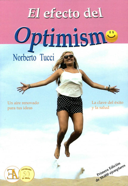 Libro El Efecto Del Optimismo: 'Para conocer el poder que tiene el optimismo y aplicarlo a tu vida diaria, convirtiendo todo lo que suceda en tu vida en “lo mejor que te podría haber sucedido jamás”. Porque la MENTE de cualquier persona es como un LABERINTO, pero este laberinto se puede poner en orden, se puede convertir en una autopista para llegar a donde tu quieras llegar.
