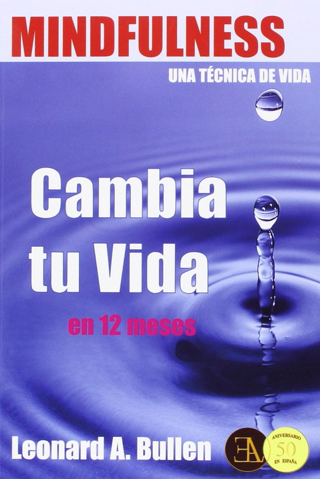 Libro Mindfulness, Una Técnica De Vida: 'Mindfulness, es atención plena en el momento presente. Nos brinda un conjunto d