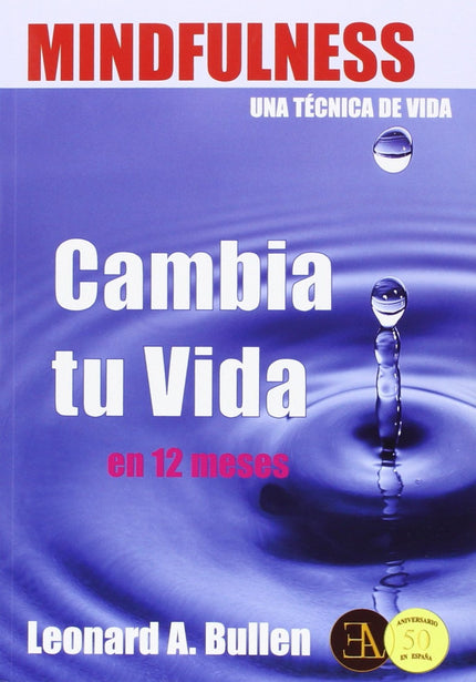 Libro Mindfulness, Una Técnica De Vida: 'Mindfulness, es atención plena en el momento presente. Nos brinda un conjunto d
