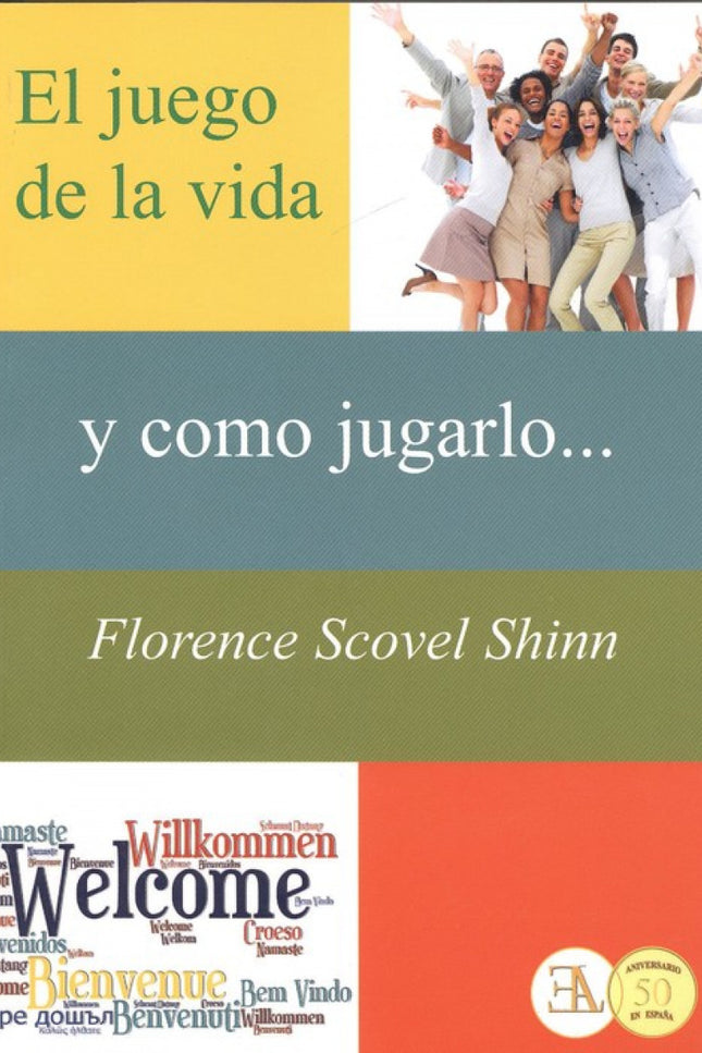 Libro El Juego De La Vida: La mayoría de la gente se piensa que la vida es una batalla y se pasan el día luchando... Pero: ¿y si no fuera una batalla?¿y si fuera un juego?¿qué cambiaría?