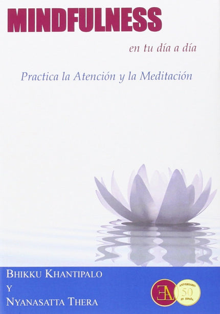 Libro Mindfulness En Tu D¡a A D¡a: Es posible encontrar momentos en nuestro día a día para avanzar con la práctica de la meditación. Para algunas personas cuya mente sea muy activa y estén inclinadas s distraerse, les convendría seguir con atención las acrobacias de la mente de un mono lo