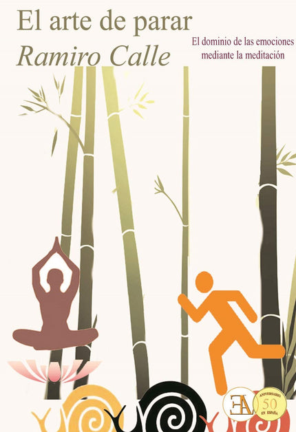 Libro Arte De Parar: Los frutos de la meditación pueden trasladarse a la vida cotidiana y vivir así la espiritualidad a diario.