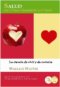 Libro Salud Con El Nuevo Pensamiento Y El Ayuno: 'A través de los pensamientos adecuados y de una alimentación correcta,