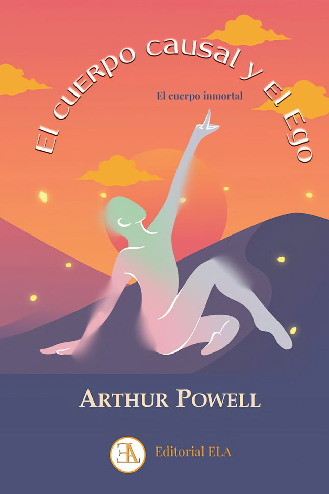 El Cuerpo Causal Y El Ego