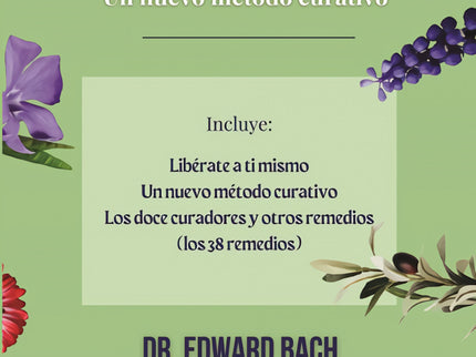 Las Flores De Bach, Un Nuevo Método Curativo
