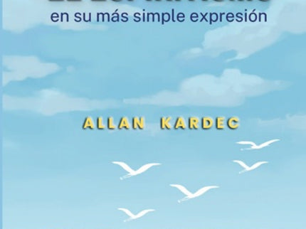 El Espiritismo En Su Más Simple Expresión