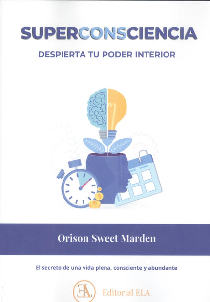 Superconsciencia, Despierta Tu Poder Interior