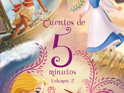 Libro Princesas. Cuentos De 5 Minutos. Volumen 2: Tus princesas favoritas de Disney te esperan en esta nueva y encantadora coleccio?n de cuentos cla?sicos. Pensadas para ser lei?das en voz alta en tan solo cinco minutos, estas historias ilustradas hara?n disfrutar a nin?os y nin?as de todas las edades.