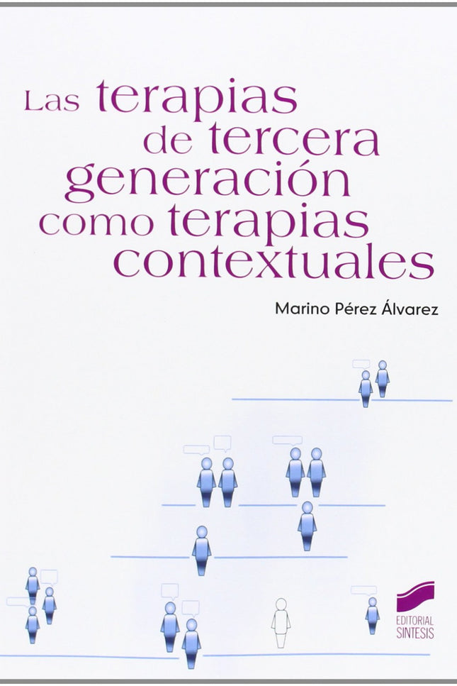 Libro Terapias De Tercera Generacion Como Terapias Contextuales: .