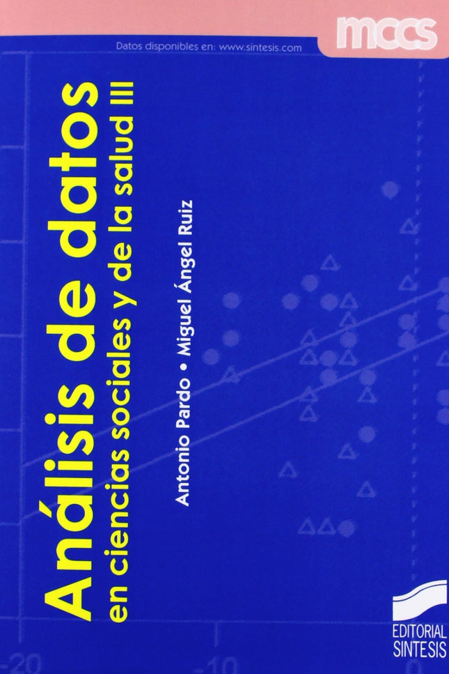 Libro Analisis De Datos En Ciencias Sociales Y De La Salud Iii: .