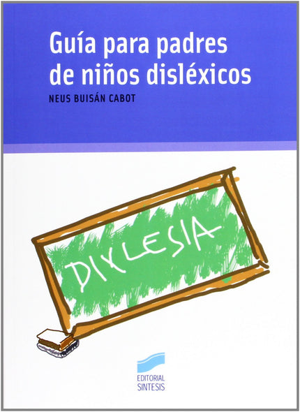 Libro Guia Para Padres De Niños Disléxicos: .