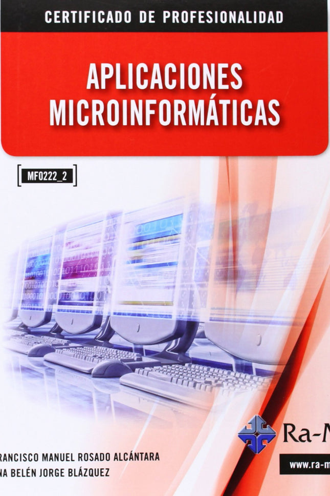 Libro Aplicaciones Microinformaticas (mf0222_2): El objetivo de este libro es poder dar una formación suficiente al lect
