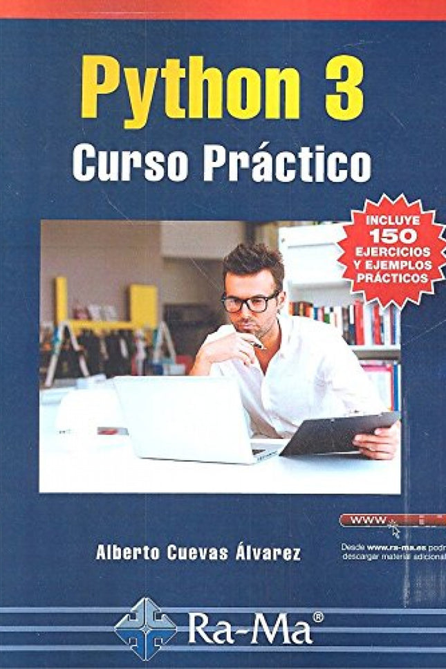 Libro Python 3:curso Practico: El lenguaje de programación Python se ha convertido por méritos propios en uno de los más