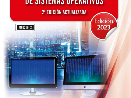 Mf0219_2 Instalación Y Configuración De Sistemas Operativos 2ª Edición Actualizada