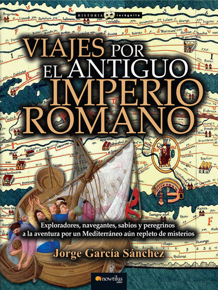Viajes por el Antiguo Imperio Romano - Jorge Garc¡a Sánchez - LIBRO EN OTRO FORMATO