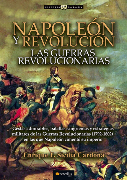 Napoleón y revolución: las Guerras revolucionarias - Enrique Sicilia Cardona - LIBRO EN OTRO FORMATO