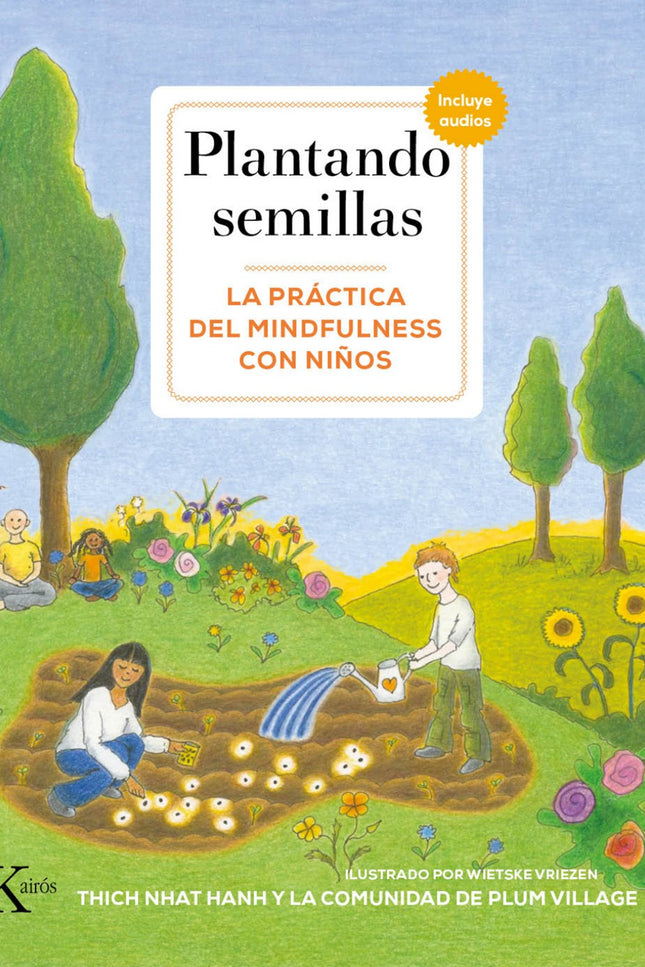 Libro Plantando Semillas: Plantando semillas es una visión completa de todas las prácticas utilizadas durante décadas por Thich Nhat Hanh en su trabajo con niños. Es un libro repleto de actividades didácticas que pueden ayudar a niños y adultos a liberarse del estrés, aumentar la concentración y la confianza en sí mismos, enfrentarse a las emociones difíciles, mejorar la comunicación o cultivar la paz.