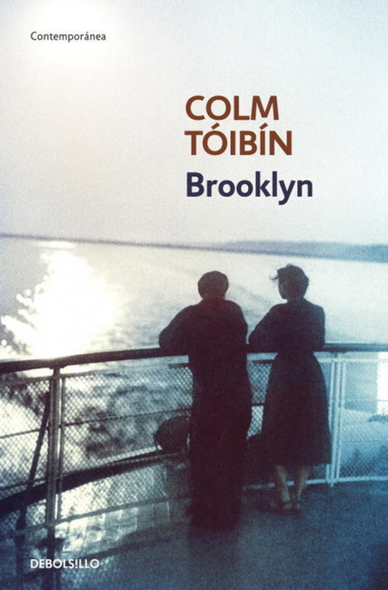 Libro Brooklyn: «Desde la primera línea en una historia de Colm Tóibín uno está sumergido por completo en una conciencia