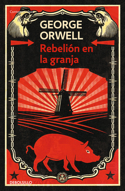 Libro Rebelión En La Granja: Esta sátira de la Revolución rusa y el triunfo del estalinismo, escrita en 1945, se ha conv