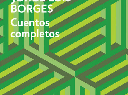 Libro Cuentos Completos: «He intentado, no sé con qué fortuna, la redacción de cuentos directos. No me atrevo a afirmar 