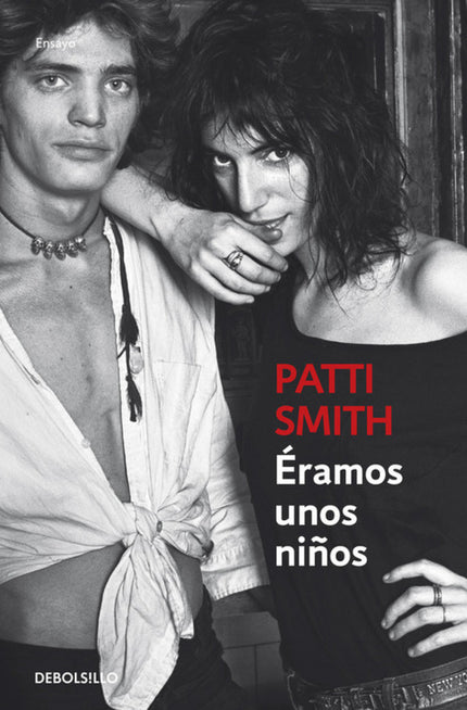 Libro éramos Unos Niños: . . Corría el mes de julio de 1967 y eran unos niños, pero a partir de entonces Patti Smith y R