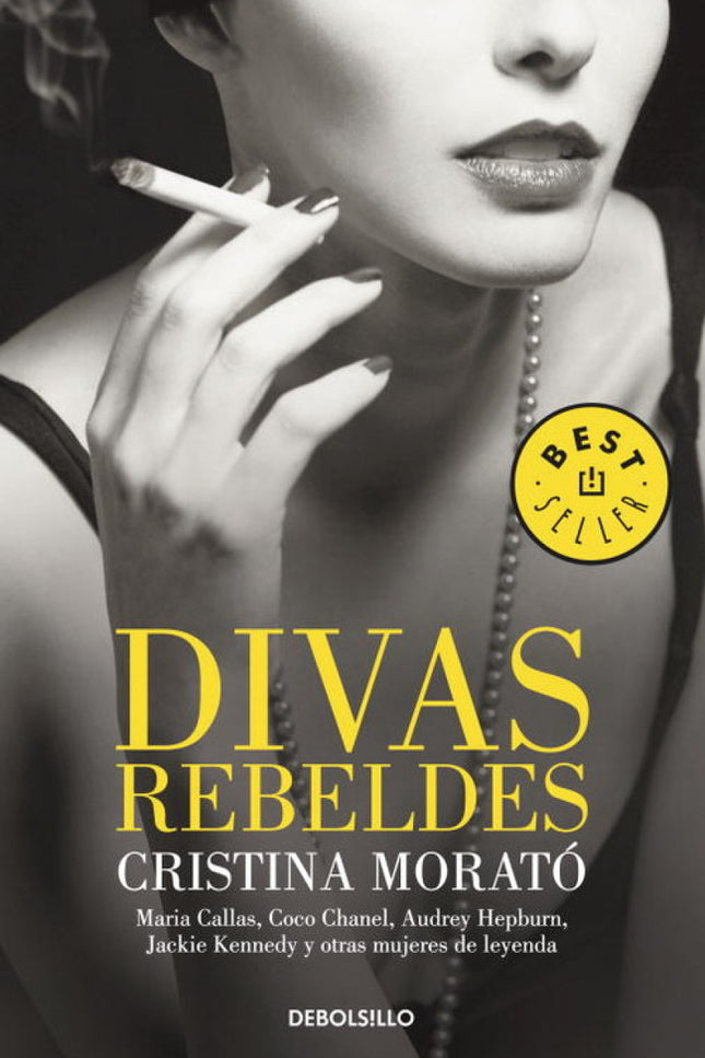 Libro Divas Rebeldes: Los nombres de Maria Callas, Coco Chanel, Wallis Simpson, Eva Perón, Barbara Hutton, Audrey Hepbur