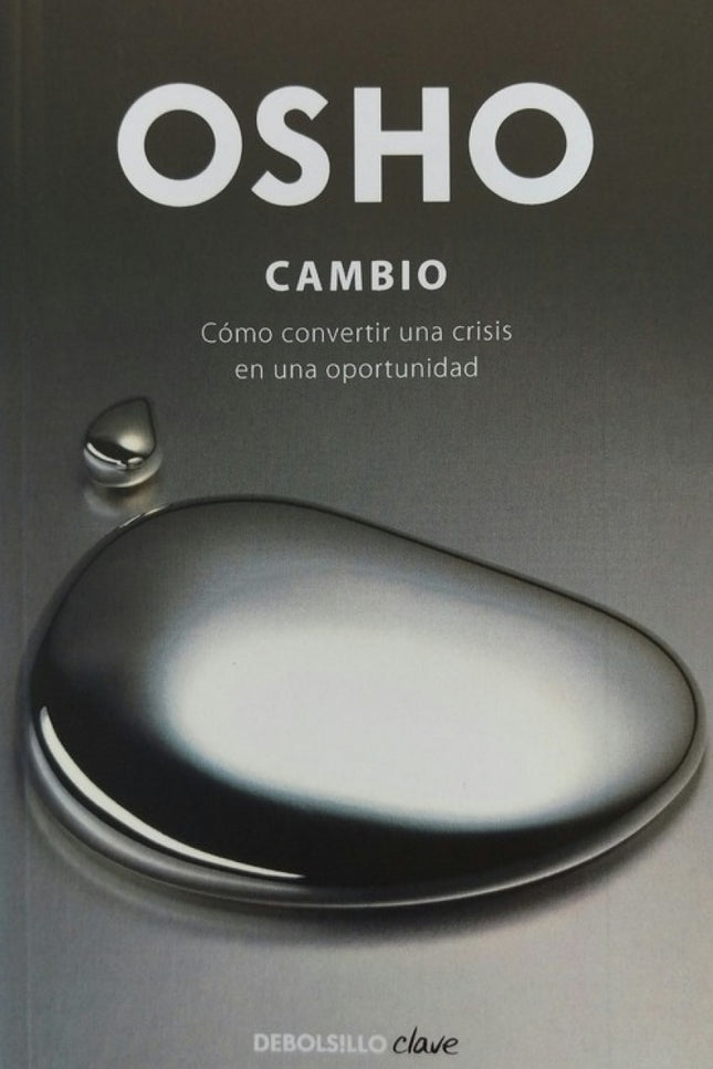 Libro Cambio: No hay tema de mayor actualidad que la crisis internacional: política, social, económica y ecológica. No o