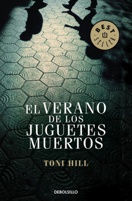 Libro El Verano De Los Juguetes Muertos: El inspector Héctor Salgado lleva semanas apartado del servicio cuando le asign