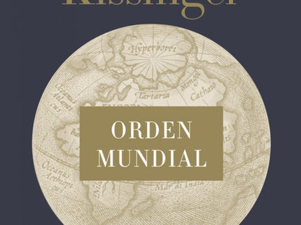 Orden mundial - Henry Kissinger - TAPA DURA
