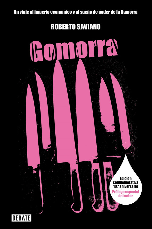 Libro Gomorra: Hace diez años, la publicación de Gomorra conmocionó al mundo y cambió para siempre la vida de Roberto Sa