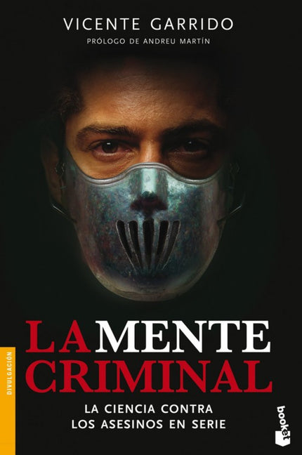 Libro La Mente Criminal: Los interesados en las ciencias sociales y criminológicas y los estudiantes y profesionales de 