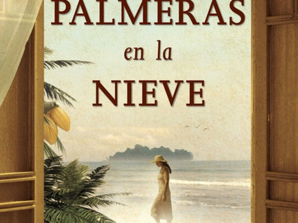 Libro Palmeras En La Nieve: Es 1953 y Kilian abandona la nieve de la montaña oscense para iniciar junto a su hermano, Ja