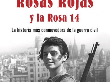 Libro Trece Rosas Rojas Y La Rosa Catorce: Trece chicas, siete de ellas menores de edad, murieron fusiladas la madrugada